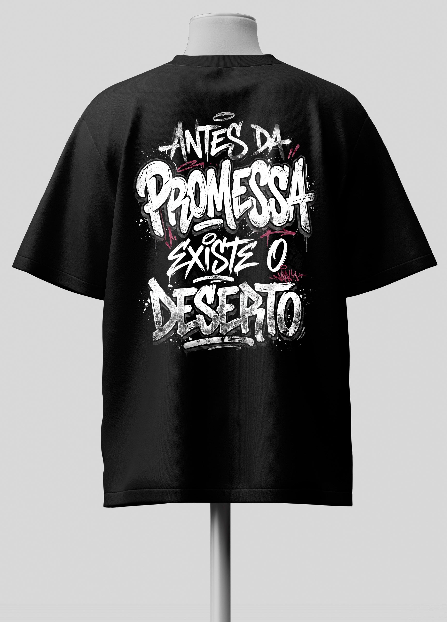 Antes da Promessa existe o Deserto - Oversized Preta Premium