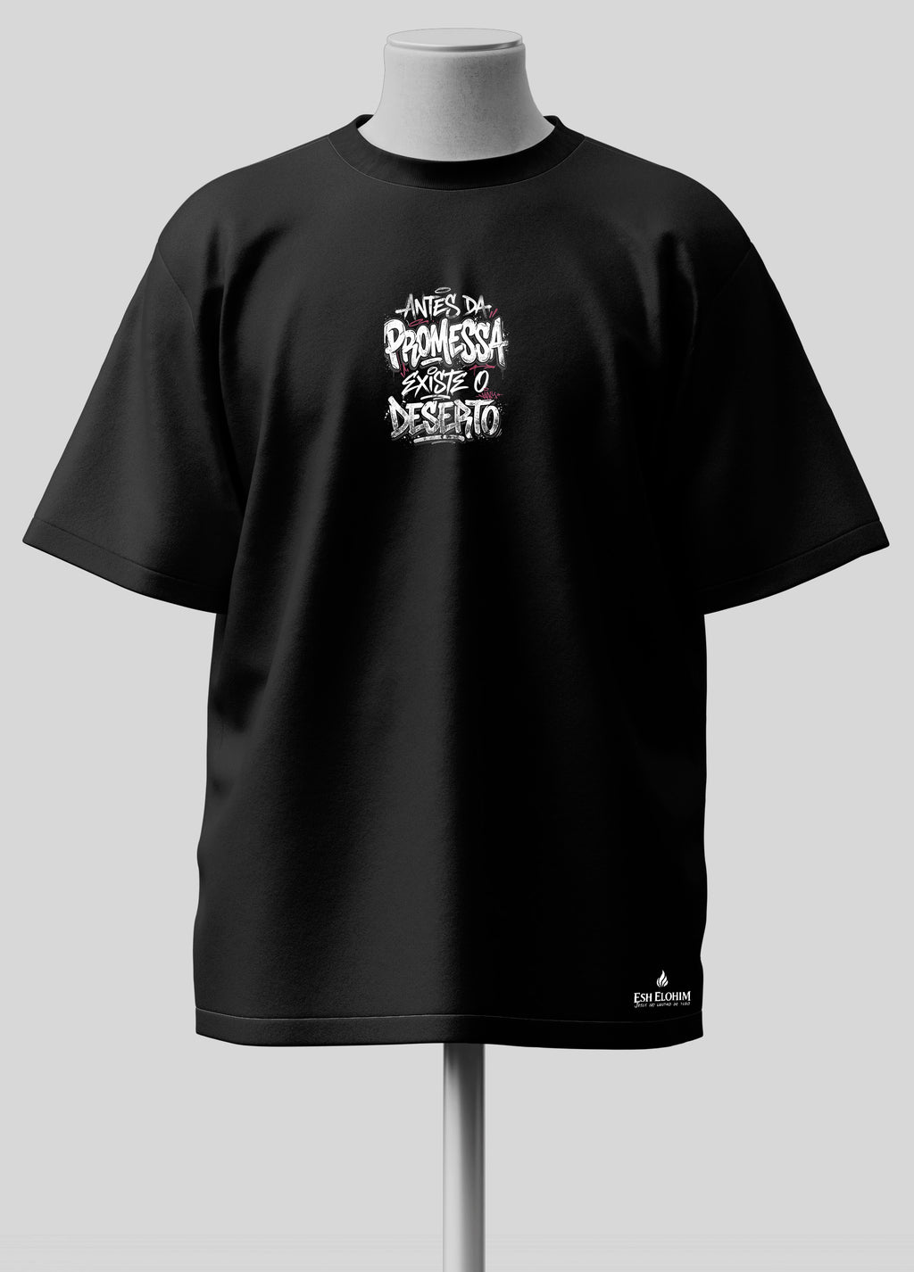 Antes da Promessa existe o Deserto - Oversized Preta Premium