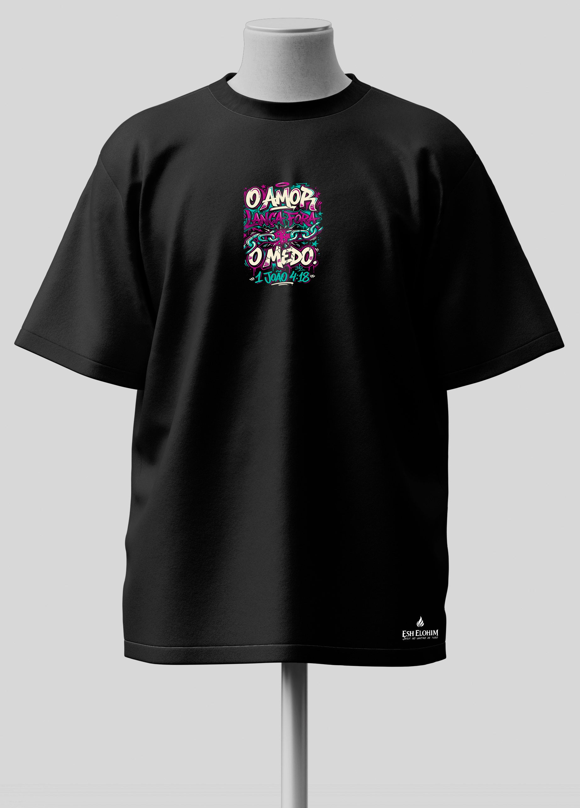 O Amor Lança Fora o Medo - Oversized Preta Premium