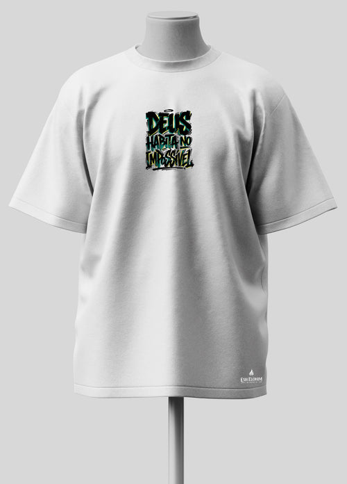 Deus Habita no Impossível - Oversized Branca Premium