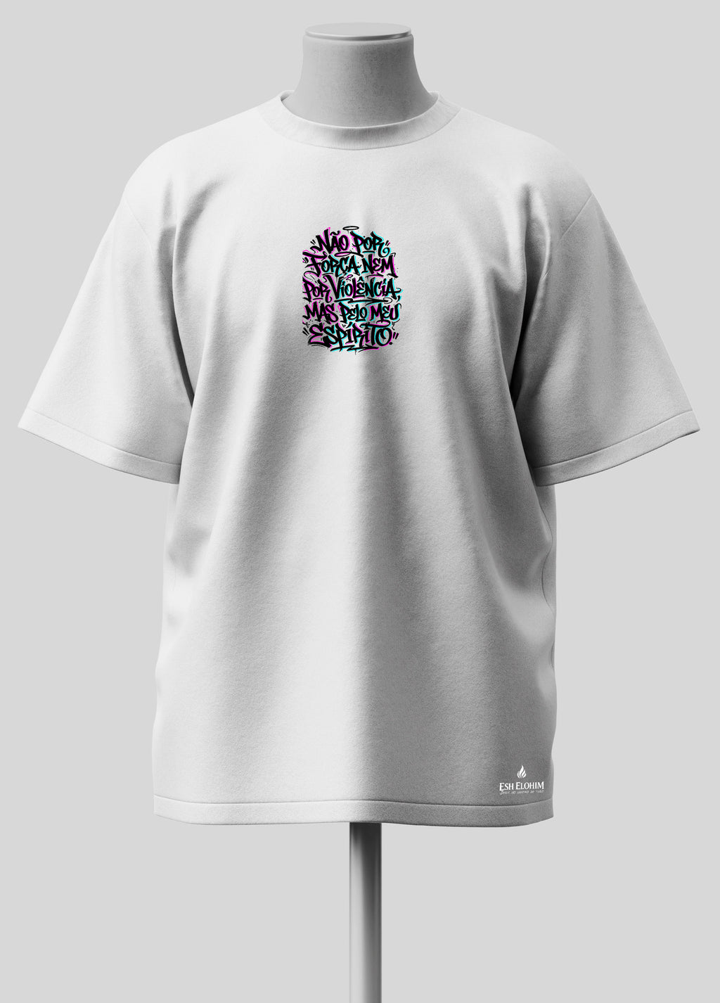 Não por Força nem por Violência - Oversized Branca Premium